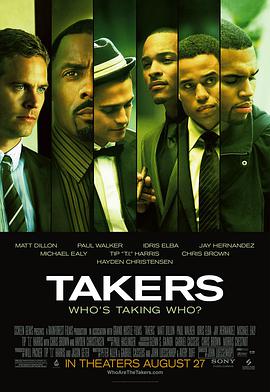想看银行匪帮 Takers2010年上映的由 克里斯·布朗主演的百度云资源