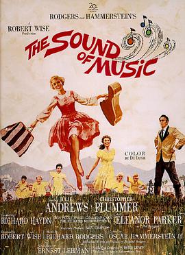 跪求音乐之声TheSoundofMusic(1965)由罗伯特·怀斯导演的免费百度云免费资源链接在线等