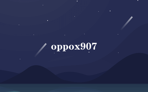 oppox907