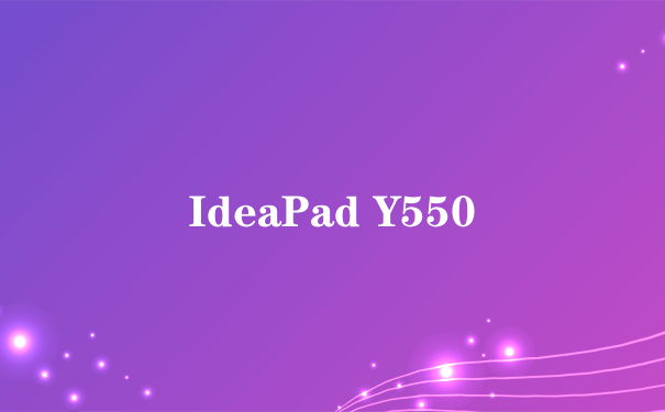 IdeaPad Y550