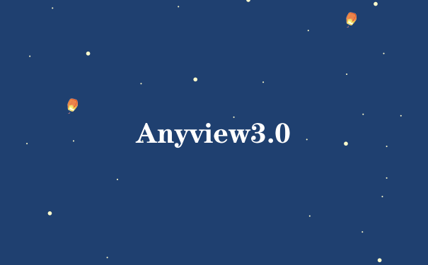 Anyview3.0