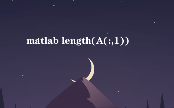 matlab length(A(:,1))